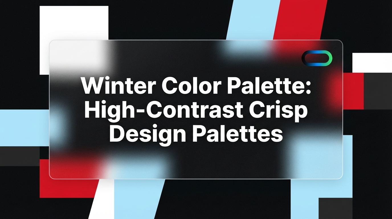 Winter Color Palette: High-Contrast Crisp Design Palettes
