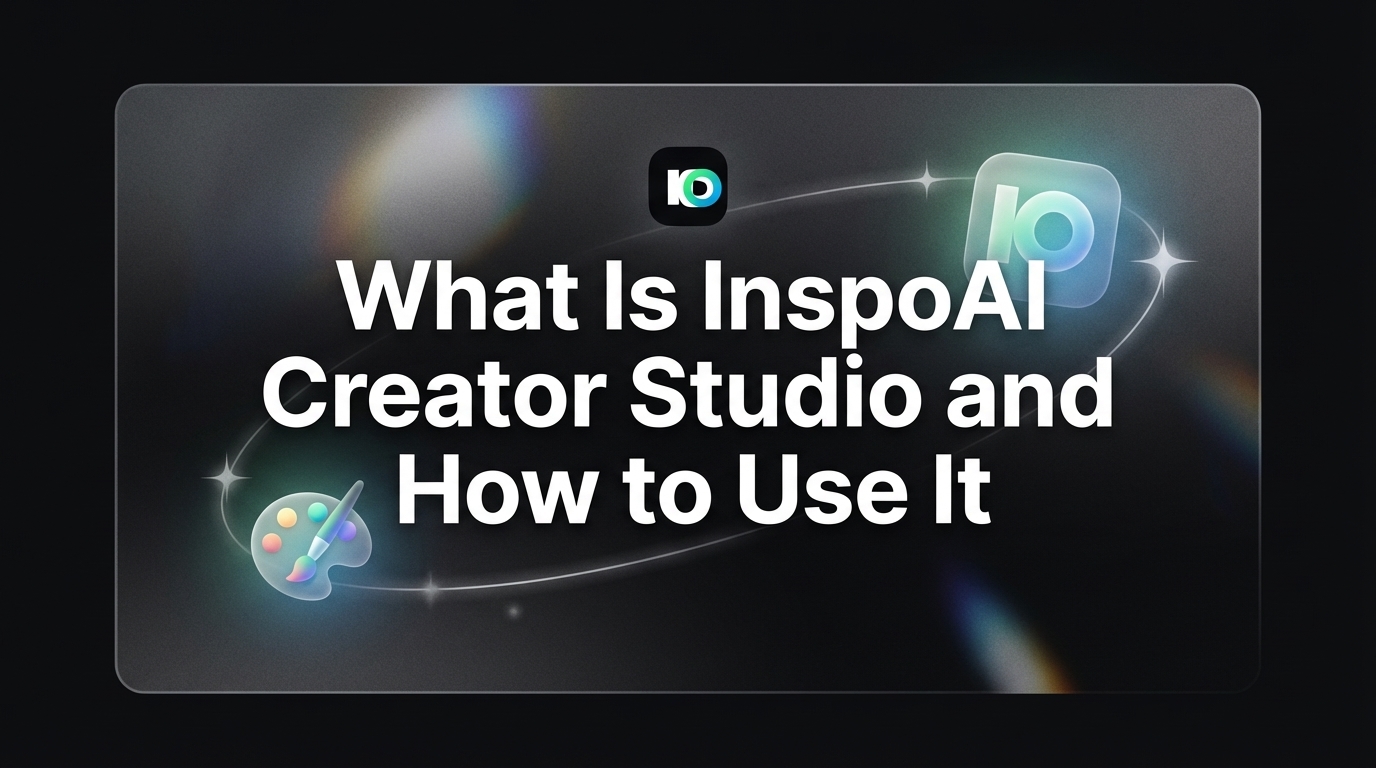 What Is InspoAI Creator Studio and How to Use It