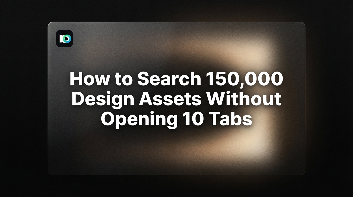 How to Search 150,000 Design Assets Without Opening 10 Tabs