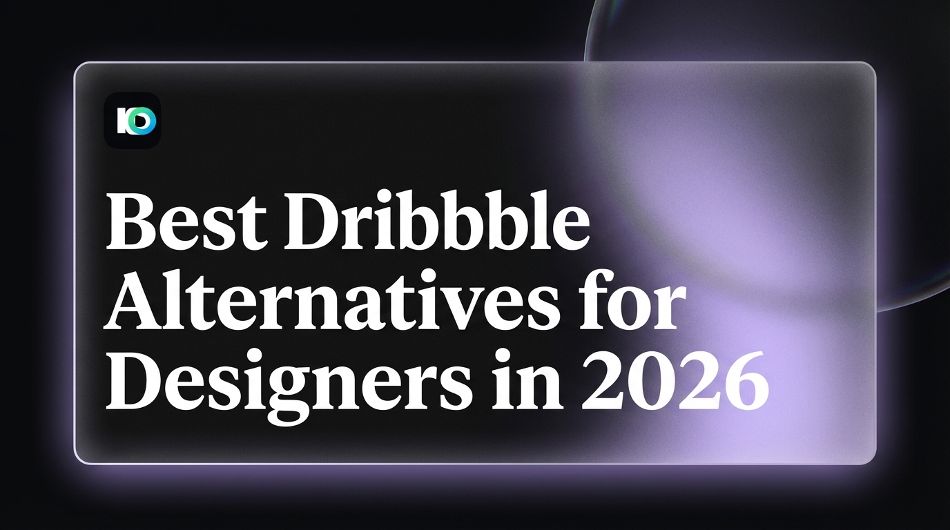 Best Dribbble Alternatives for Designers in 2026