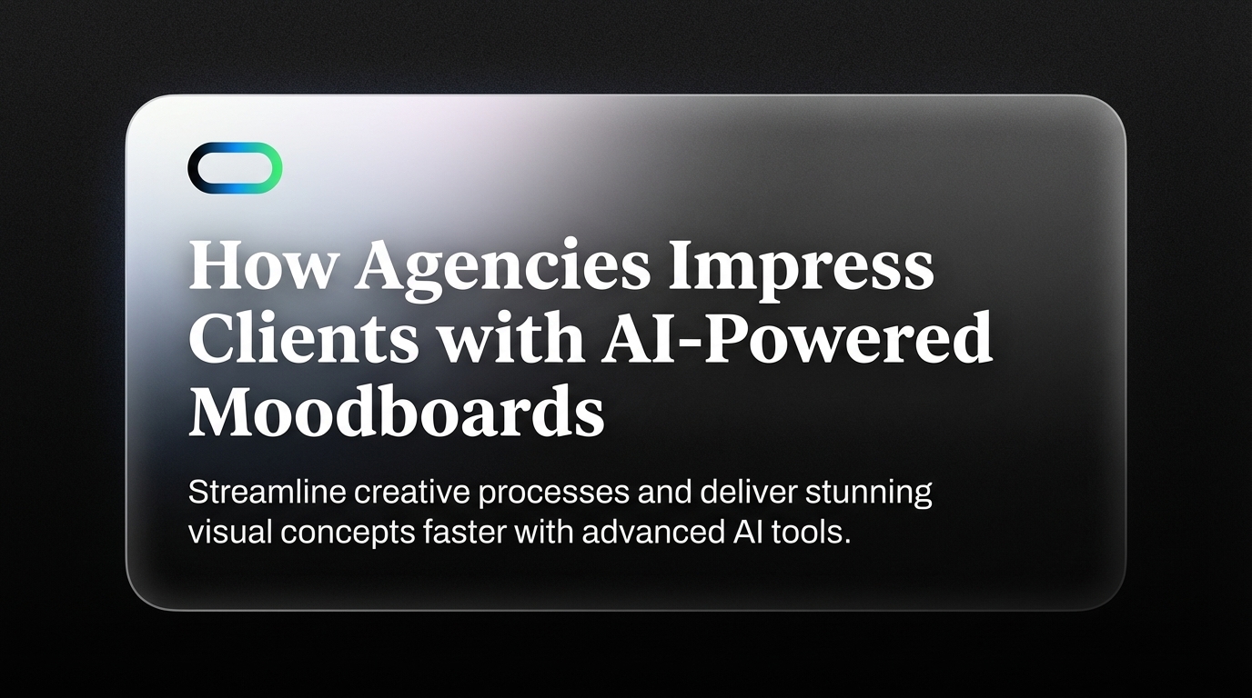 How Agencies Impress Clients with AI-Powered Moodboards